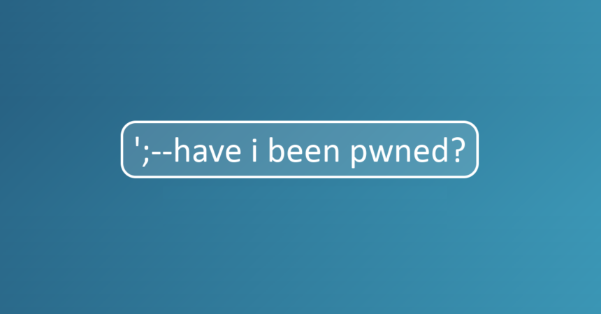 Have I Been Pwned