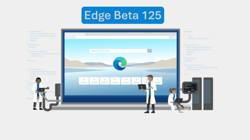 Microsoft Edge Beta Version 125 Gets Improved Copy-Paste Controls