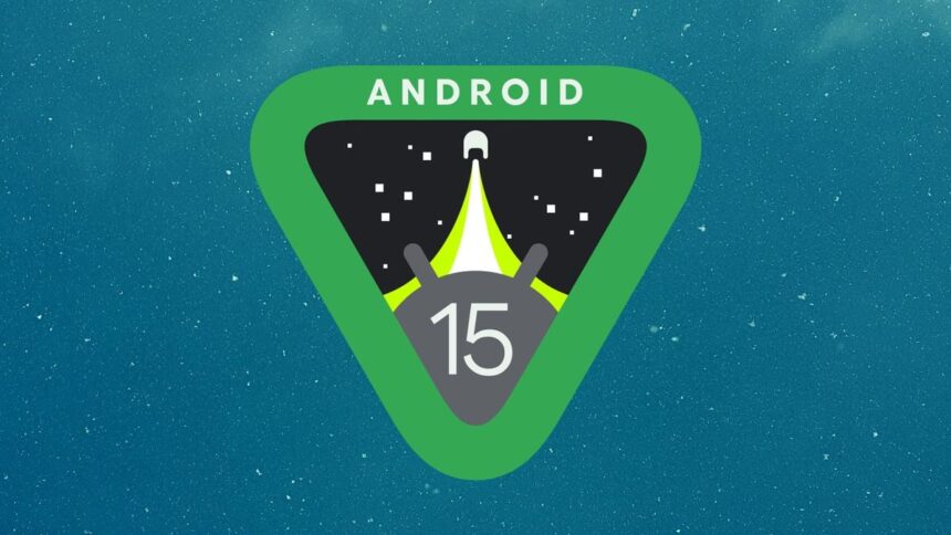 Google Releases Android 15 for developers ahead of official launch